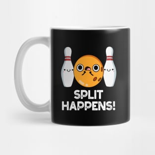 Split Happens Funny Bowling Pun Mug